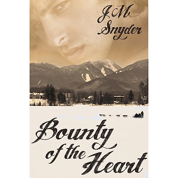 Bounty of the Heart, J. M. Snyder