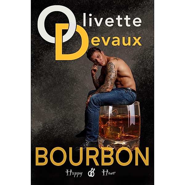 Bourbon (Happy Hour Inn, #5) / Happy Hour Inn, Olivette Devaux