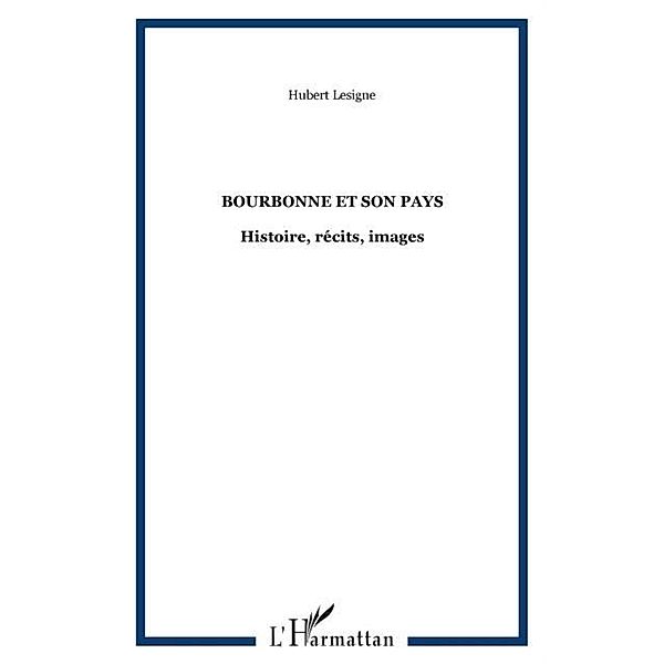 Bourbonne et son pays / Hors-collection, Lesigne Hubert