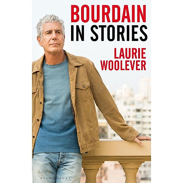 Bourdain, Laurie Woolever