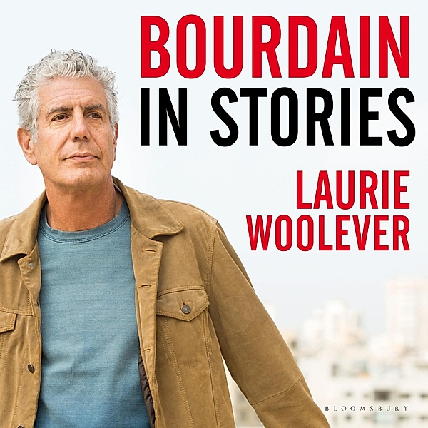 Bourdain, Laurie Woolever