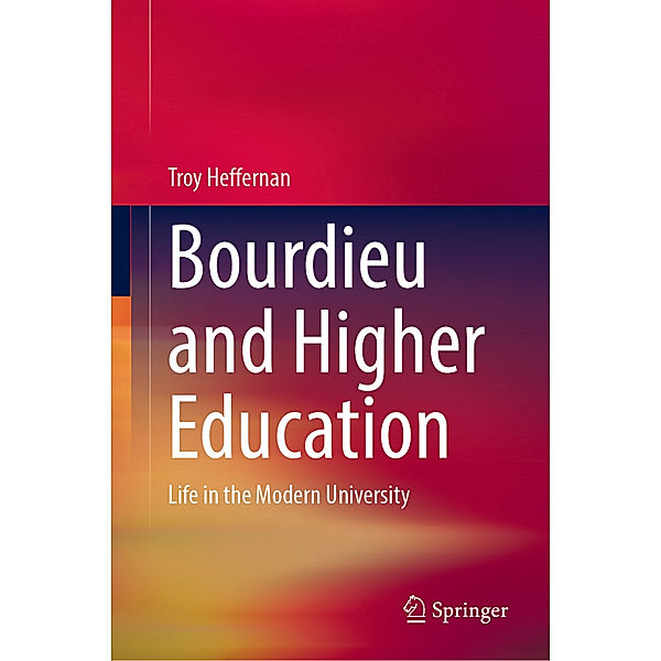 Bourdieu and Higher Education, Troy Heffernan