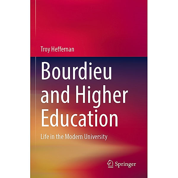 Bourdieu and Higher Education, Troy Heffernan