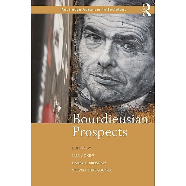 Bourdieusian Prospects / Routledge Advances in Sociology