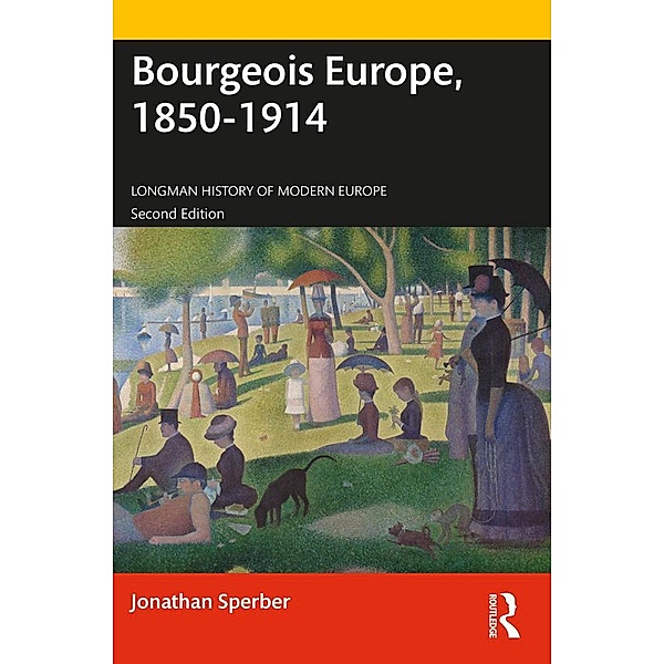 Bourgeois Europe, 1850-1914, Jonathan Sperber