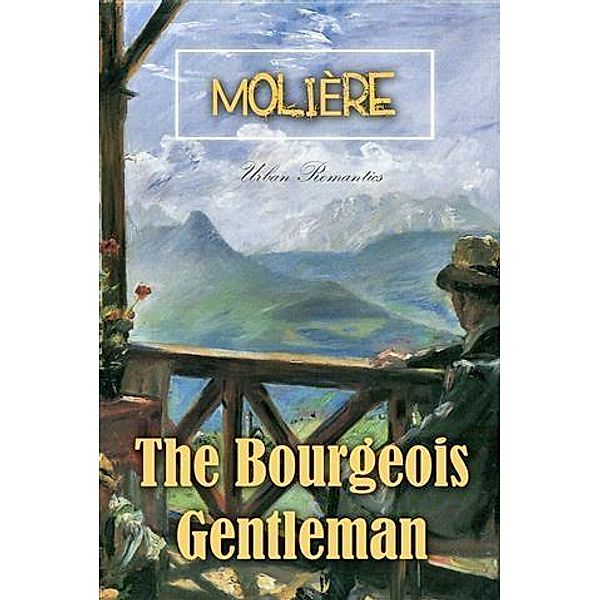 Bourgeois Gentleman, Moliere