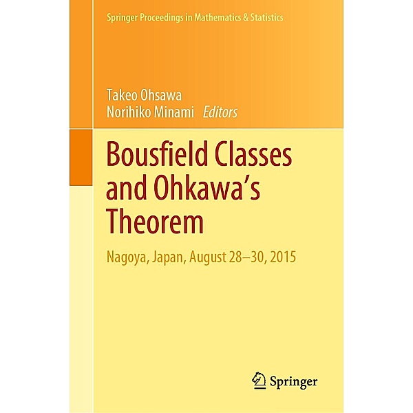 Bousfield Classes and Ohkawa's Theorem / Springer Proceedings in Mathematics & Statistics Bd.309