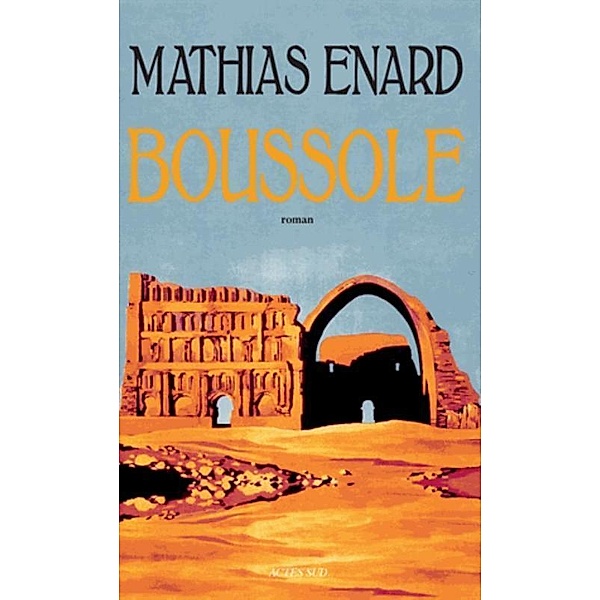 Boussole, Mathias Énard
