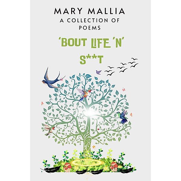 'Bout Life 'N' S**t, Mary Mallia