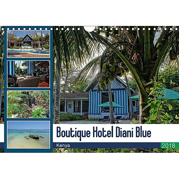 Boutique Hotel Diani Blue (Wall Calendar 2018 DIN A4 Landscape), Susan Michel .Switzerland