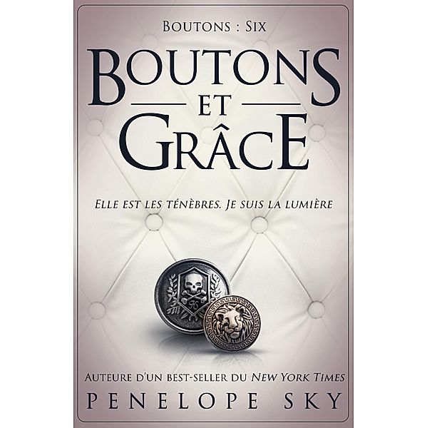 Boutons et grâce / Boutons, Penelope Sky