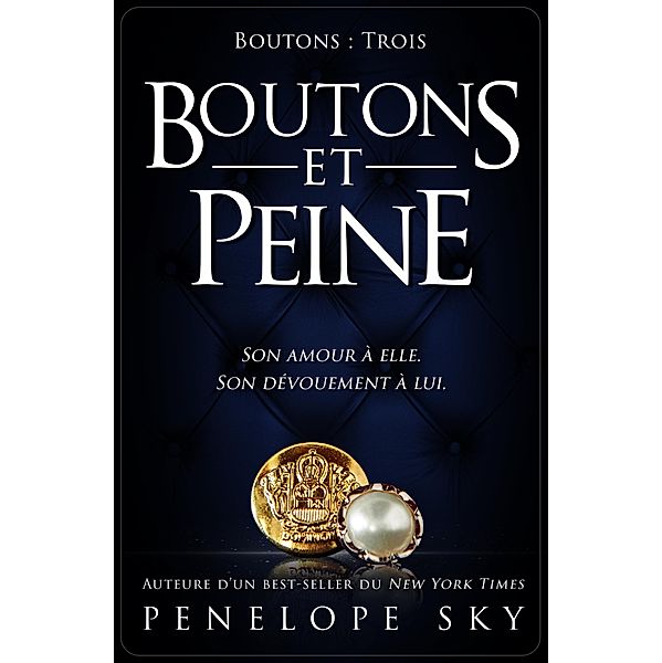 Boutons et peine / Boutons, Penelope Sky