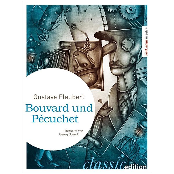 Bouvard und Pécuchet, Gustave Flaubert