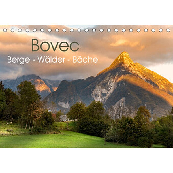 Bovec. Berge - Wälder - Bäche (Tischkalender 2022 DIN A5 quer), Carmen Steiner und Matthias Konrad