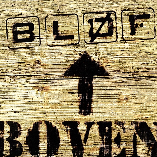 Boven (Vinyl), Blof