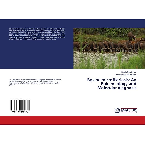 Bovine microfilariosis: An Epidemiology and Molecular diagnosis, Lingala Raju kumar, Manchukonda udaya kumar