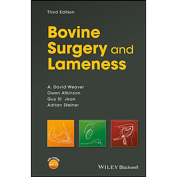 Bovine Surgery and Lameness, A. David Weaver, Owen Atkinson, Guy St. Jean, Adrian Steiner