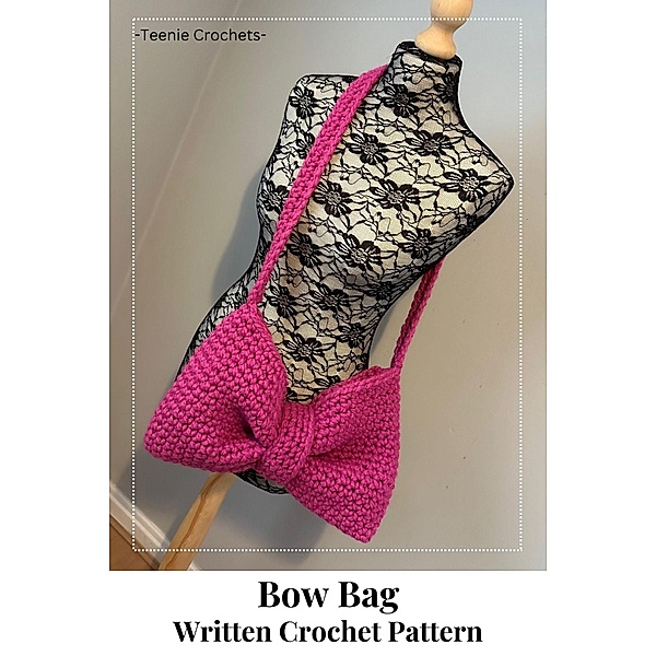 Bow Bag - Written Crochet Pattern, Teenie Crochets