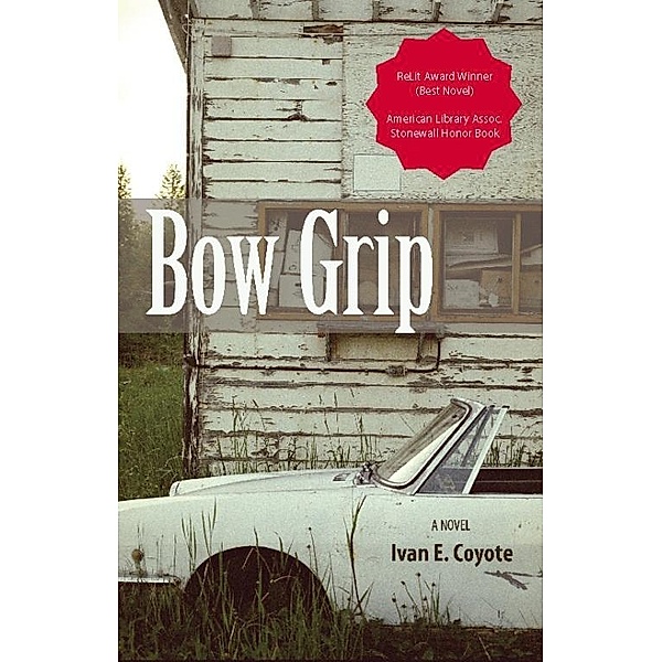 Bow Grip, Ivan Coyote