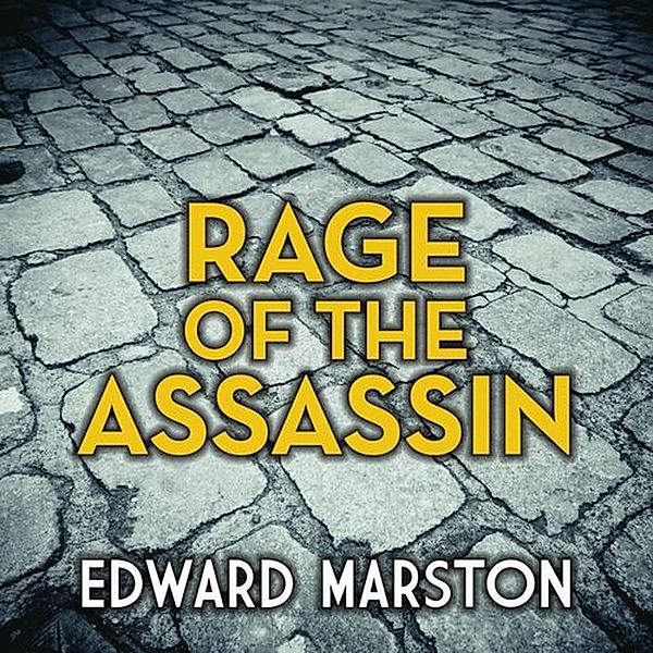 Bow Street Rivals - 5 - Rage of the Assassin, Edward Marston