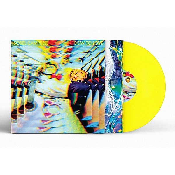 Bow To Love (Yellow Colored) (Vinyl), Isobel Campbell