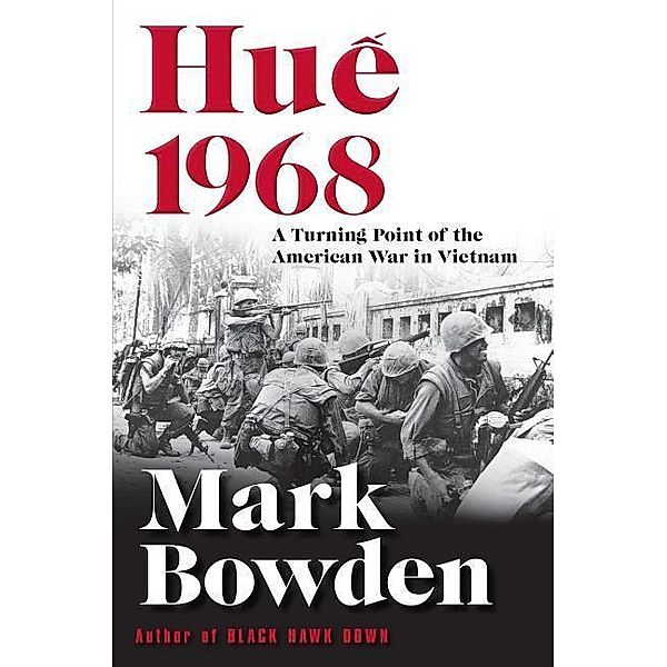 Bowden, M: Hue 1968, Mark Bowden