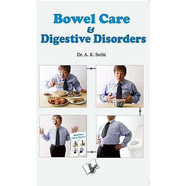 Bowel Care And Digestive Disorders, A. K. Sethi