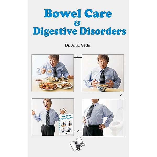 Bowel Care & Digestive Disorders, A. K. Sethi