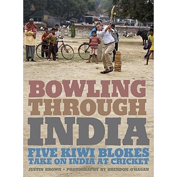 Bowling Through India, Justin Brown