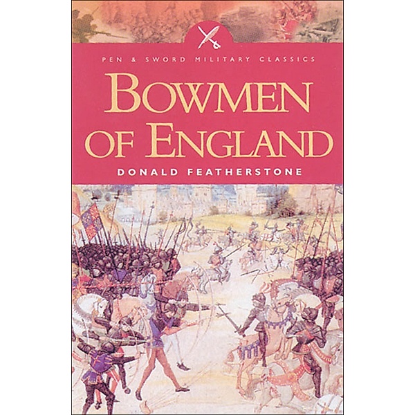 Bowmen of England, Donald Featherstone