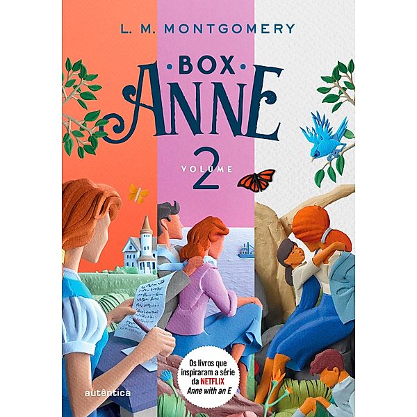 Box Anne 2 - Anne de Wind Poplars, Casa dos sonhos da Anne e Anne de Ingleside - (Texto integral - Clássicos Autêntica), Lucy Maud Montgomery