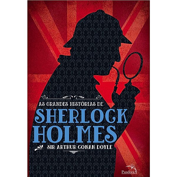 Box - As grandes histórias de Sherlock Holmes, Arthur Conan Doyle