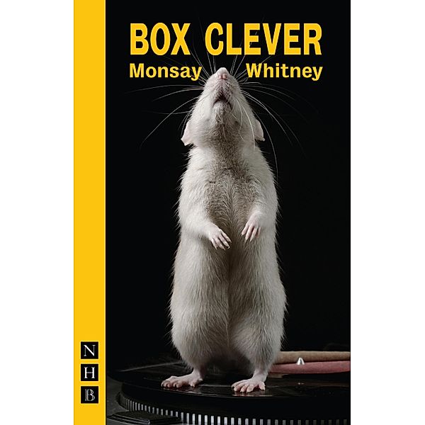 Box Clever (NHB Modern Plays), Monsay Whitney