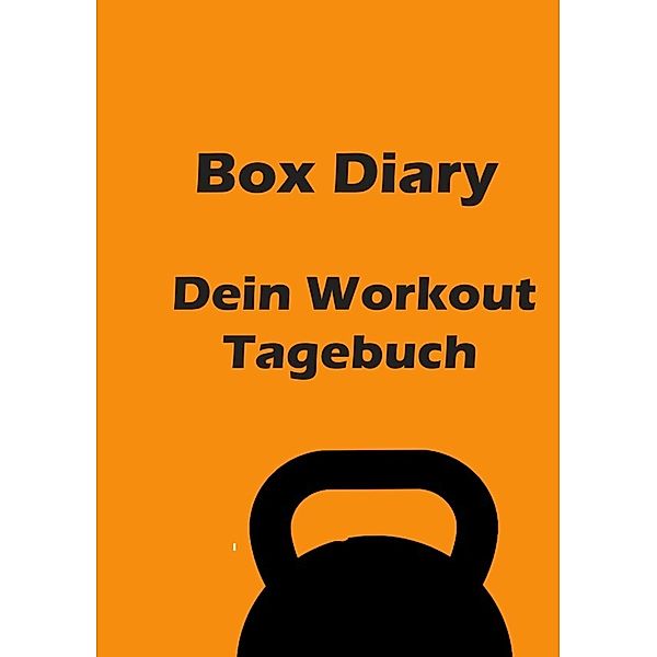 Box Diary - Dein Workout Tagebuch, Thomas Meyer