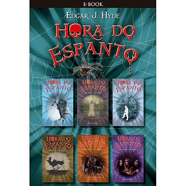 Box hora do espanto - Série III / Hora do Espanto, Edgar J. Hyde