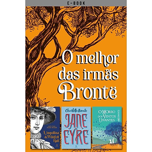 Box O melhor das irmãs Brontë / Clássicos da literatura mundial, Anne Brontë, Charlotte Brontë, Emily Brontë