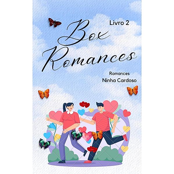 Box Romances - livro 2 / Florzinha, Ninha Cardoso