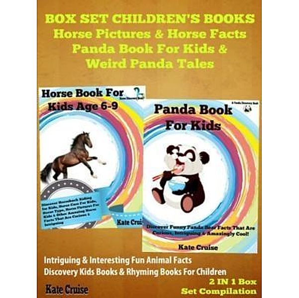 Box Set Children's Books: Horse Pictuers & Horse Facts - Panda Book For Kids & Weird Panda Tales: 2 In 1 Box Set Animal Discovery Books For Kids / Inge Baum, Kate Cruise