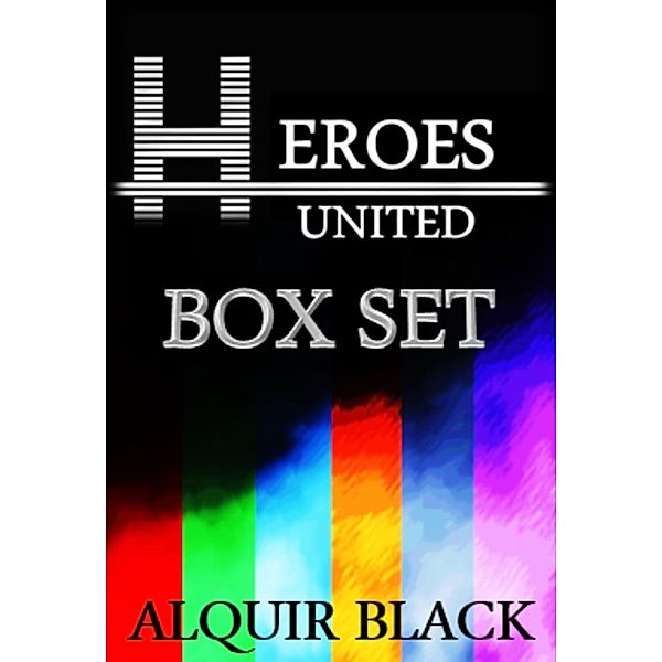 Box Set Heroes United (Six Superhero Books), Alquir Black