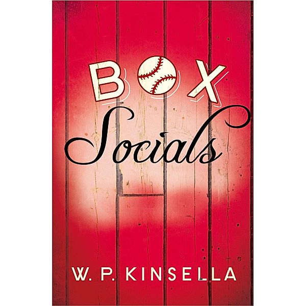 Box Socials, W. P. Kinsella