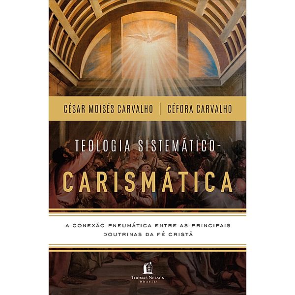 Box Teologia Sistemático-Carismática, Céfora Carvalho, César Moisés Carvalho