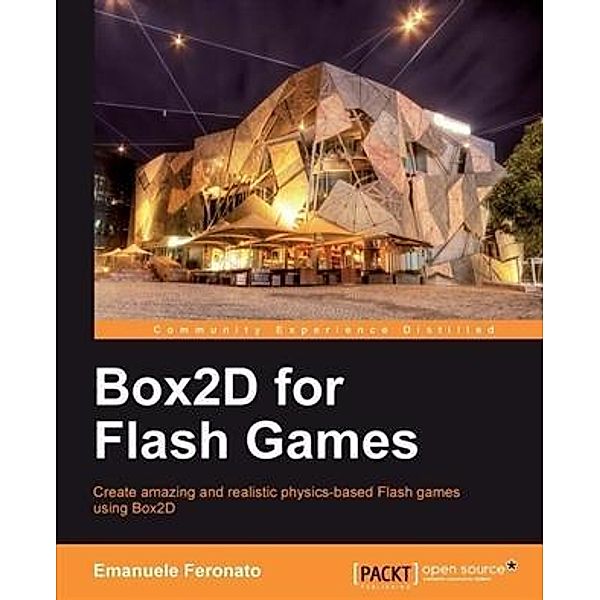 Box2D for Flash Games, Emanuele Feronato