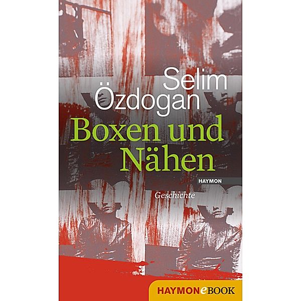 Boxen und Nähen, Selim Özdogan
