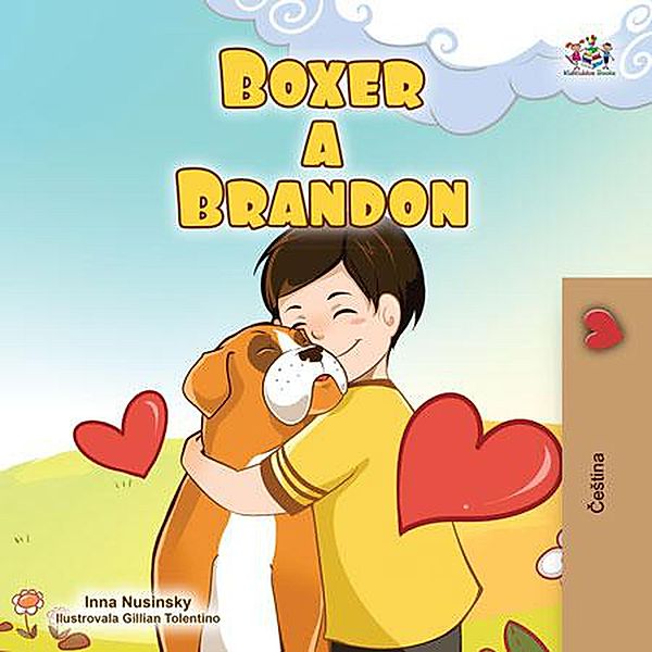 Boxer a Brandon (Czech Bedtime Collection) / Czech Bedtime Collection, Kidkiddos Books, Inna Nusinsky