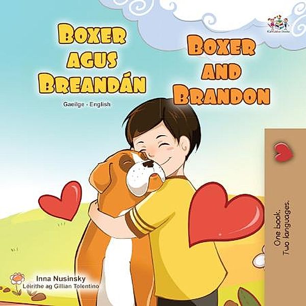 Boxer agus Brandon Boxer and Brandon (Irish English Bilingual Collection) / Irish English Bilingual Collection, Inna Nusinsky, Kidkiddos Books