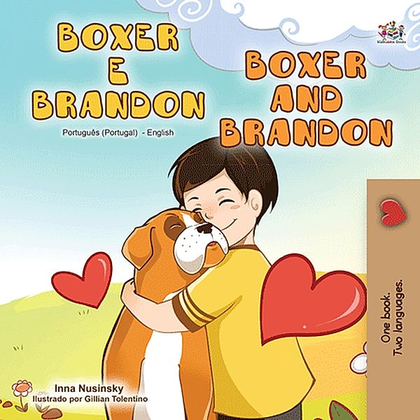 Boxer e Brandon Boxer and Brandon (Portuguese English Portugal Collection) / Portuguese English Portugal Collection, Inna Nusinsky, Kidkiddos Books