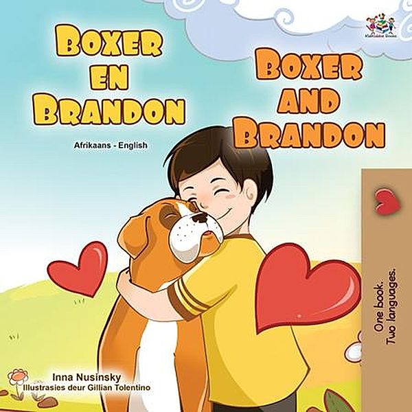 Boxer en Brandon Boxer and Brandon (Afrikaans English Bilingual Collection) / Afrikaans English Bilingual Collection, Inna Nusinsky, Kidkiddos Books