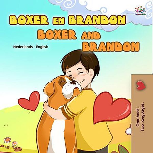 Boxer en Brandon Boxer and Brandon (Dutch English Bilingual Edition) / Dutch English Bilingual Edition, Kidkiddos Books