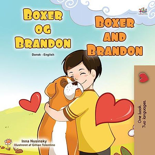 Boxer og Brandon Boxer and Brandon (Danish English Bilingual Collection) / Danish English Bilingual Collection, Kidkiddos Books, Inna Nusinsky