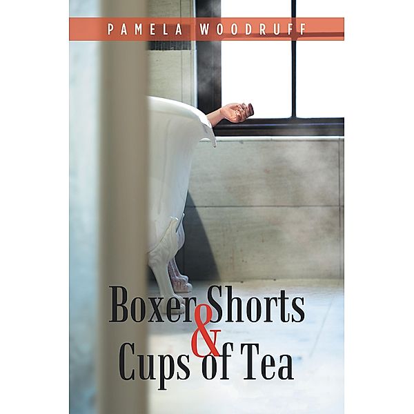 Boxer Shorts & Cups of Tea, Pamela Woodruff